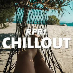 RPR1.Chillout – Relax, Unwind, and Enjoy